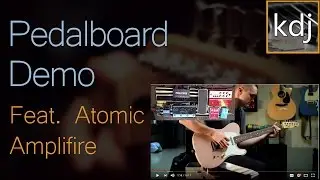 Pedalboard Demo - Feat. Atomic Amplifire
