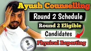 AACCC Counselling Round 2 Schedule | Eligible Candidates for Round 2 | Ayush Counselling