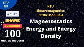KTU Electromagnetics EE302, Module-4 Magnetostatics energy and energy density