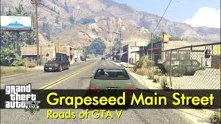 Grapeseed Main Street | Roads of GTA V | The GTA V Tourist