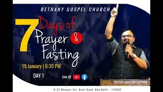 🔴Live || Day 1 of Fasting and Prayer ||  @bethanygospelchurch