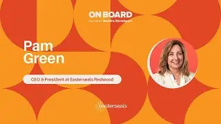 On Board: Pam Green - CEO Confessions: Transforming Nonprofits & Shaking Up the Status Quo!