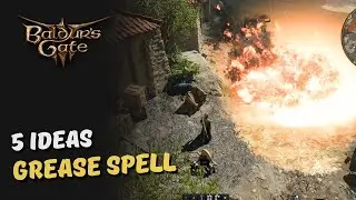 Grease Spell: 5 Things You Can Do - Baldur's Gate 3