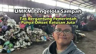 Kupas Tuntas Bagaimana UMKM Pengelola Sampah di Banyumas ini bisa Cuan sampai Ratusan Juta Rupiah