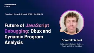 Future of JavaScript Debugging: Dbux and Dynamic Program Analysis | Dominik Seifert