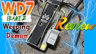 Review Of The Ibanez Weeping Demon WD7 Wah Pedal The Best Expression Pedal Of All Time