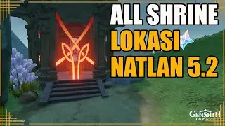 Lokasi Semua Shrine of Depth Natlan 5.2【Genshin Impact】