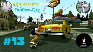 Bully: Anniversary Edition Explore City #bullygameplay #bullyaniversaryedition  #schoollifegame