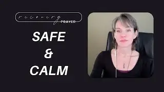 02. Safety in This Moment | CPTSD Recovery Prayer for Calm & Grounding #cptsdrecovery #nervoussystem