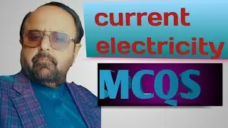 Current electricity physics class 10 12|| mcqs on current electricity