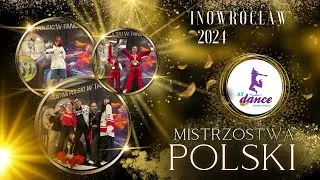 Mistrzostwa POLSKI Inowrocław 2024 -Studio Tańca AT Dance