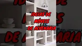 IDEIAS DE MÓVEIS DE ALVENARIA PARA SUA CASA