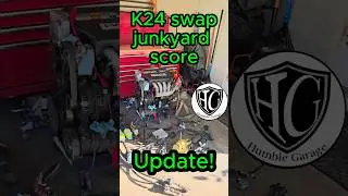 UPDATE on the K24 swap junkyard Score! #K24 #Kswap #help #5speed