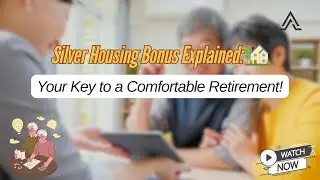 Silver Housing Bonus Explained: Unlock $30,000 for a Secure Retirement in Singapore
