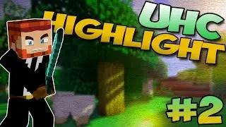 [Minecraft] Uhc Highlight #2 - Min&eacute; c'est pour les faibles ! w/Croller18