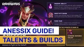 ANESSIX Skills & Talents Explained! Guide For Build & Choices! | Dota Underlords