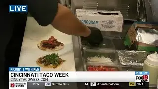 Kickin' it with Ken: Cincinnati Taco Week returns