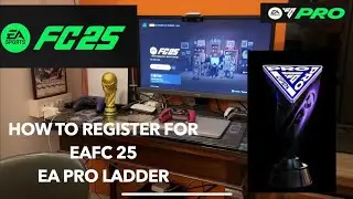HOW TO REGISTER FOR EA FC PRO OPEN LADDER! EA FC 25