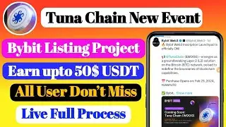 How to Join Tuna chain airdrop New Event complete all Task upto 50$ usdt Live full Process(Shohag