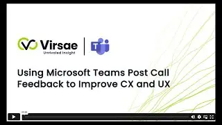 Using Microsoft Teams Post Call Feedback To Improve CX and UX