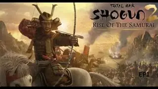 Lets Play Shogun 2 Rise Of The Samurai EP1
