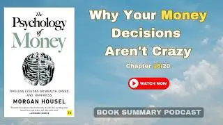The Psychology of Money Audiobook Summary &ndash; The Hidden Forces Shaping Your Wealth.