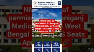 NMC Letter of permission To Raniganj Medical College West Bengal 100 MBBS Seats Approval