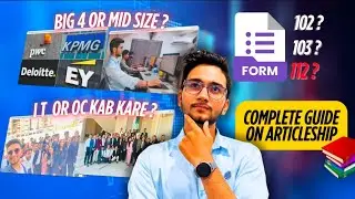 CA Articleship Full Guide 📚 | Big 4 or Mid size ? IT OC ? 102 ,103,112 ?