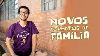 Novos formatos de fam&iacute;lia - Cidad&atilde;o do Universo