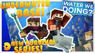 CAN WE MAKE A BASE UNDERWATER?!? (Water We Doing 1)