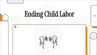 Ending Child Labor: Pathways and Solutions