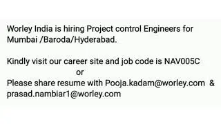 We Are Hiring | Worley India Recruitment | Project Control Engineers | Mumbai | Baroda | Hyderabad