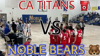 CA TITANS VS NOBLE BEARS 🏀(MUST WATCH!!⛽️