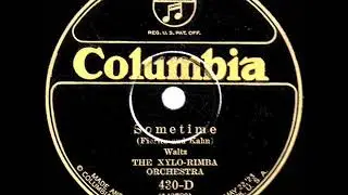 1925 HITS ARCHIVE: Sometime - Green Brothers (as ‘The Xylo-Rimba Orchestra’) (instrumental)