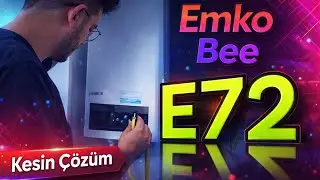 EMKO BEE KOMBİ E 72 ARIZASI NASIL GİDERİLİR ? KOLAY &Ccedil;&Ouml;Z&Uuml;M !
