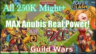 Castle Clash MAX Anubis Guild Wars_ All 250+ Might_ Gunslinger Base!!