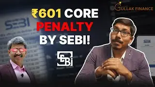 SEBI vs Avadhut Sathe: Full Case Breakdown  ₹601 Crore Penalty by SEBI | Violations, Refund, Trading
