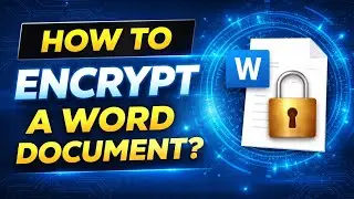 How to encrypt a word document?