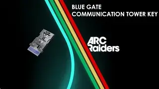 ARC Raiders BLUE GATE COMMUNICATION TOWER KEY