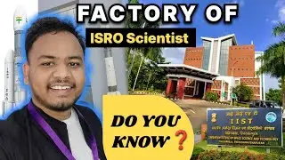 IIST Thiruvananthapuram Campus Tour &ndash; The Factory of ISRO Scientists! 🚀✨