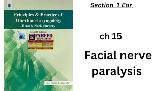 chap 15 facial nerve paralysis, ENT Iqbal Hussain Udaipurwala complete chapter quick review