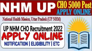 UPNHM NEW VACANCY 2022-23 , NHM NEW VACANCY CHO , NHM NEW RECRUITMENT 2022