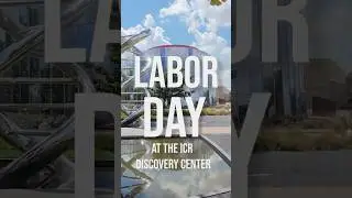 Labor Day at the Discovery Center 2025 Recap