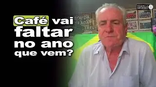 Caf&eacute; vai faltar no ano que vem? Mercado precificando altas?  Arnaldo Bottrel acredita que sim