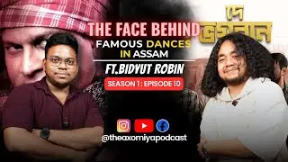 The Face Behind Dances of Assamese Film Industry I Zubeen Garg I S1 E10