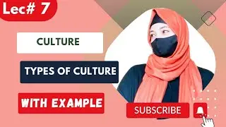 Culture| Origin of Culture|Types of Culture| Material &Non material Culture|Real& Ideal Culture