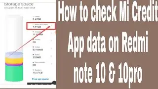How to check Mi Credit App data on Redmi note 10 & 10pro