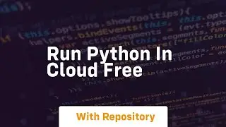 run python in cloud free