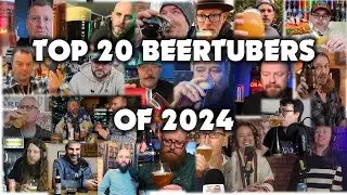 Top 20 BeerTubers of 2024