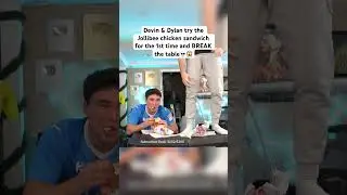 Девин и Дилан впервые пробуют сэндвич с курицей Джоллиби и СЛОМАЮТ стол💀😱